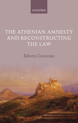 The Athenian Amnesty and Reconstructing the Law