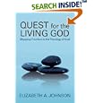 Quest for the Living God: Mapping Frontiers in the Theology of God by Elizabeth A. Johnson