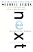 Next: The Future Just Happened (Kindle Edition)