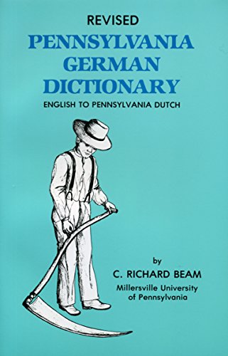 revised pennsylvania german dictionary english to pennsylvania dutch