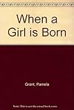 When a girl is born