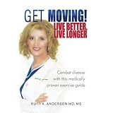 GET MOVING! Live Better, Live Longer