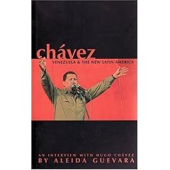 Ch�vez, Venezuela and the New Latin America: An interview with Hugo Ch�vez