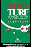 Sports Turf: Science, construction and maintenance