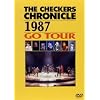 THE CHECKERS CHRONICLE 1987 GO TOUR [DVD]