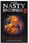 Nasty Endings: Vol 2