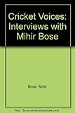 Cricket voices : interviews