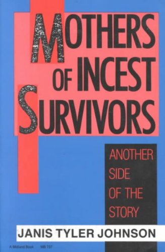 [ Mothers of Incest Survivors: Another Side of the Story[ MOTHERS OF INCEST SURVIVORS: ANOTHER SIDE OF THE STORY ] By Johnson, Janis Tyler ( Author )Nov-22-1992 Paperback By Johnson, Janis Tyler ( Author ) Paperback 1992 ]
