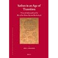Sufism in an Age of Transition: 'umar Al-suhrawardi and the Rise of the Islamic Mystical Brotherhoods (Islamic History... by Erik S. Ohlander