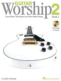 Guitar Worship Method Book 2: Learn More Techniques and More Praise Songs (Guitar Educational)