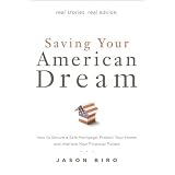 Saving Your American Dream: How to Secure a Safe Mortgage, Protect Your Home, and Improve Your Financial Future