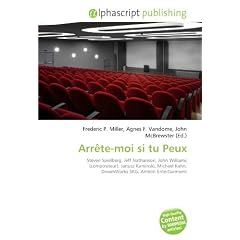 Arr�te-moi si tu Peux: Steven Spielberg, Jeff Nathanson, John Williams (compositeur), Janusz Kaminski, Michael Kahn, DreamWorks SKG, Amblin Entertainment