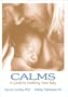 CALMS A Guide to Soothing Your Baby