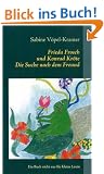 Frieda Frosch und Konrad Kr�te: Die Suche nach dem Freund
