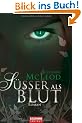 S��er als Blut: Roman