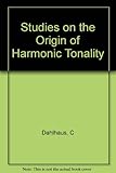 Studies on the origin of harmonic tonality