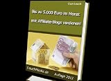 Bis zu 5.000 Euro im Monat mit automatischen Affiliate-Blogs verdienen!