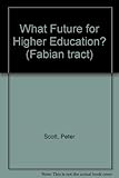 What future for higher education?