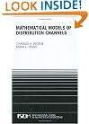 Mathematical Models of Distribution Channels (International Series in Quantitative Marketing)