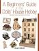 Book - A Beginners Guide to the Dolls House Hobby
