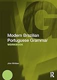 Modern Brazilian Portuguese grammar workbook