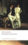 The Spoils of Poynton (Oxford Worlds Classics)