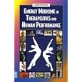 Energy Medicine in Therapeutics and Human Performance (Energy Medicine in Therapeutics and Human Performance) by James L. Oschman PhD
