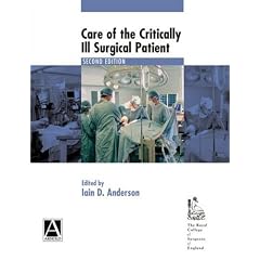 Care of the Critically Ill Surgical Patient (Hodder Arnold Publication)