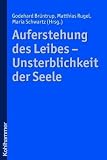 Produkt-Bild: Auferstehung des Leibes - Unsterblichkeit der Seele