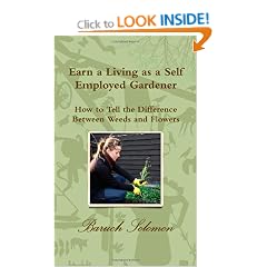 Earn A Living As A Self Employed Gardener; How To Tell The Difference Between Weeds And Flowers
