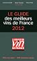Les meilleurs vins de France 2012