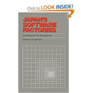Japan's Software Factories: A Challenge to U.S. Management by Michael A. Cusumano