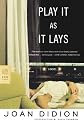 Play It as It Lays