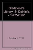 Gladstone's library : St Deiniol's - 1902-2002