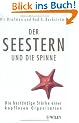 Der Seestern und die Spinne: Die best�ndige St�rke einer kopflosen Organisation