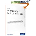 Configuring SAP US Benefits by  Satish M. Badgi