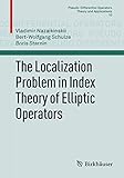 The localization problem in index theory of elliptic operators