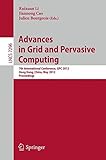 Advances in grid and pervasive computing : 7th International Conference, GPC 2012, Hong Kong, China, May 11-13 2012 : proceedings