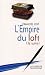 L'empire du loft (la suite)