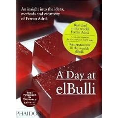 A Day at ElBulli: An insight into the ideas, methods and creativity of Ferran Adri�