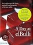 A Day at ElBulli: An insight into the ideas, methods and creativity of Ferran Adri�