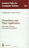 Review Springer  / Metaclasses and Their Application: Data Model Tailoring and Database Integration (Lecture Notes in Computer Science)