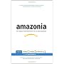 Amazonia: Five Years at the Epicenter of the Dot.c&hellip by James Marcus