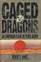 Caged Dragons: An American Pow in W.W.II Japan
