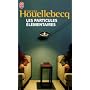 Les particules �l�mentaires de Michel Houellebecq
