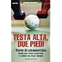 Testa alta, due piedi di Franco Esposito