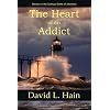 The Heart of an Addict