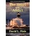 The Heart of an Addict