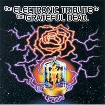 Click here to buy Electronic Tribute to the Grateful Dead by  Various Artists .