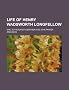 Life of Henry Wadsworth Longfellow